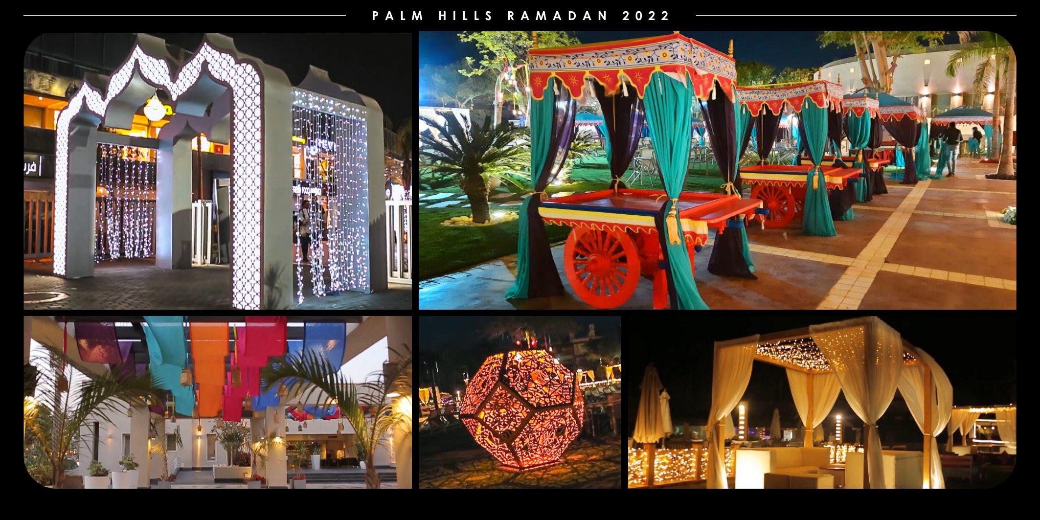 Palm Hills - Palm Hills Ramadan 2022